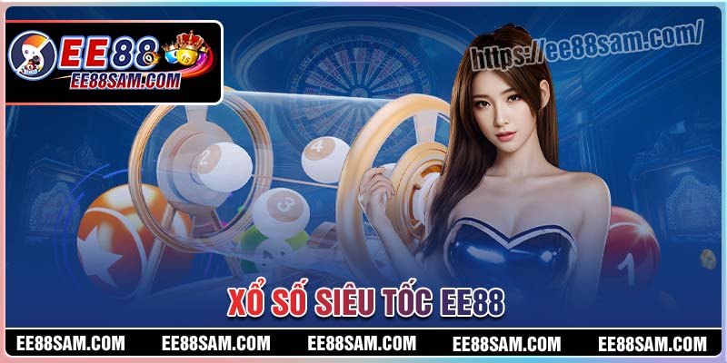 Xổ số siêu tốc – Trải nghiệm làm giàu trong chớp mắt
